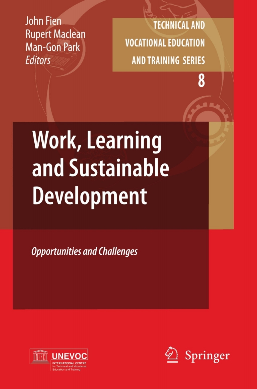 Work, Learning and Sustainable Development Opportunities and Challenges 1st Edition