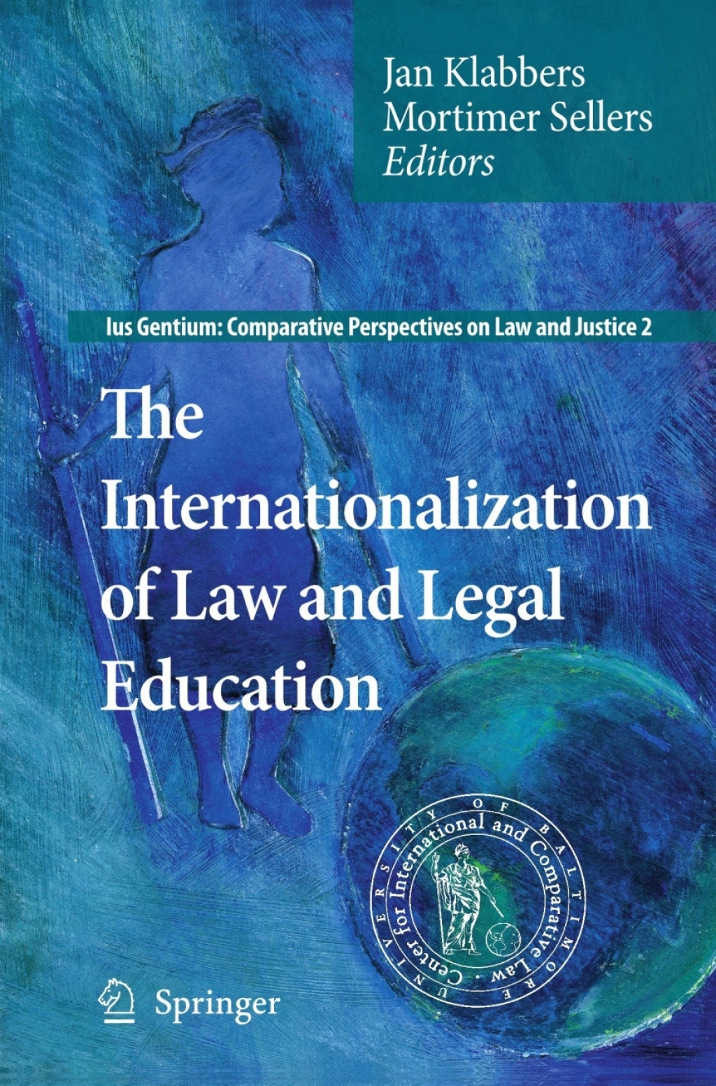 The Internationalization of Law and Legal Education 1st Edition