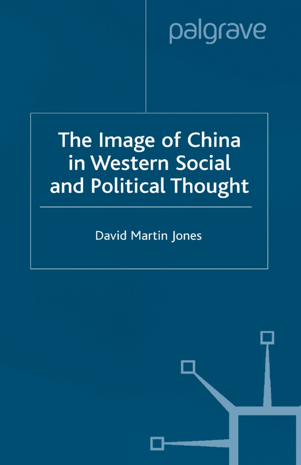 The Image of China in Western Social and Political Thought 