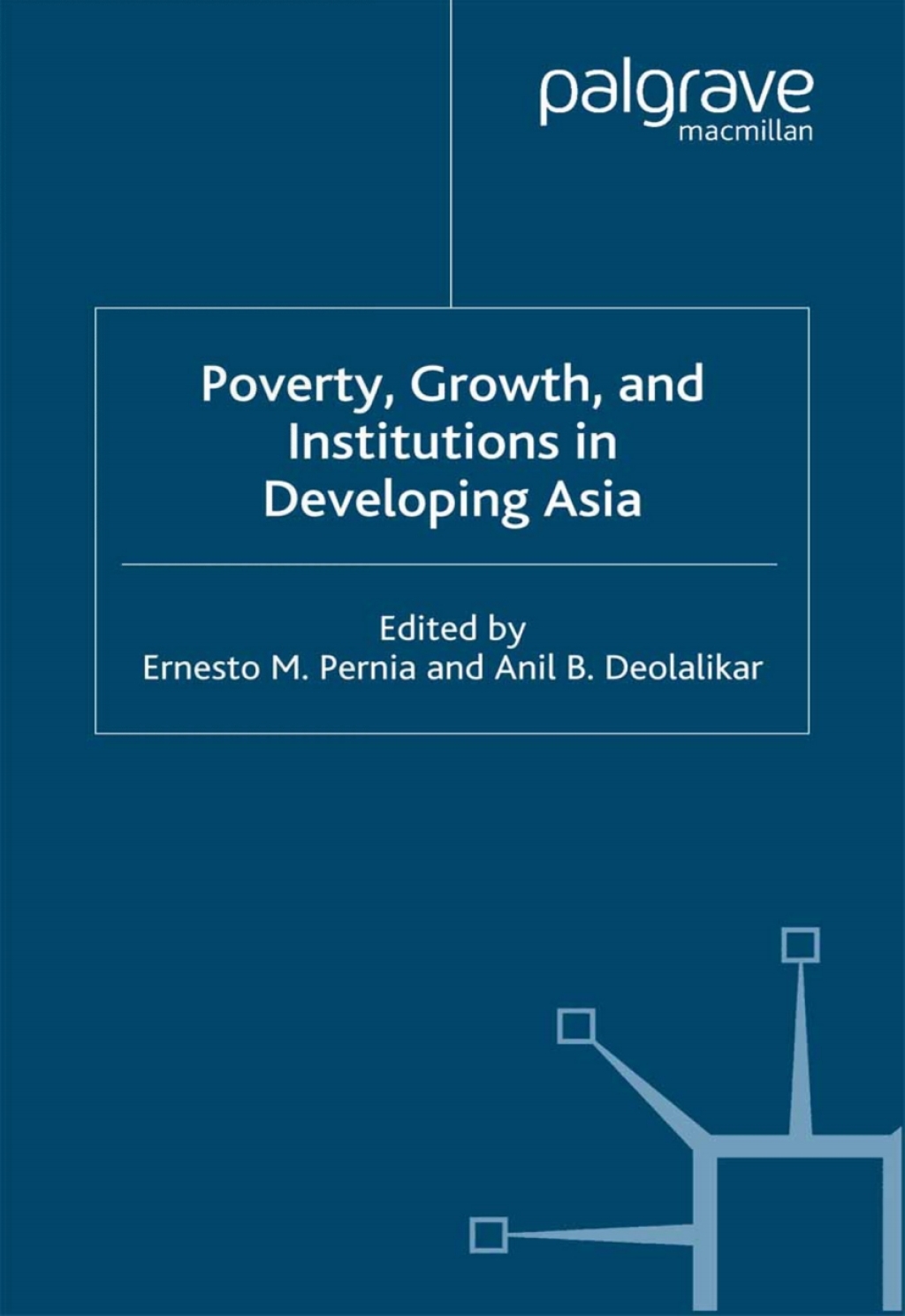 Poverty, Growth and Institutions in Developing Asia 1st Edition