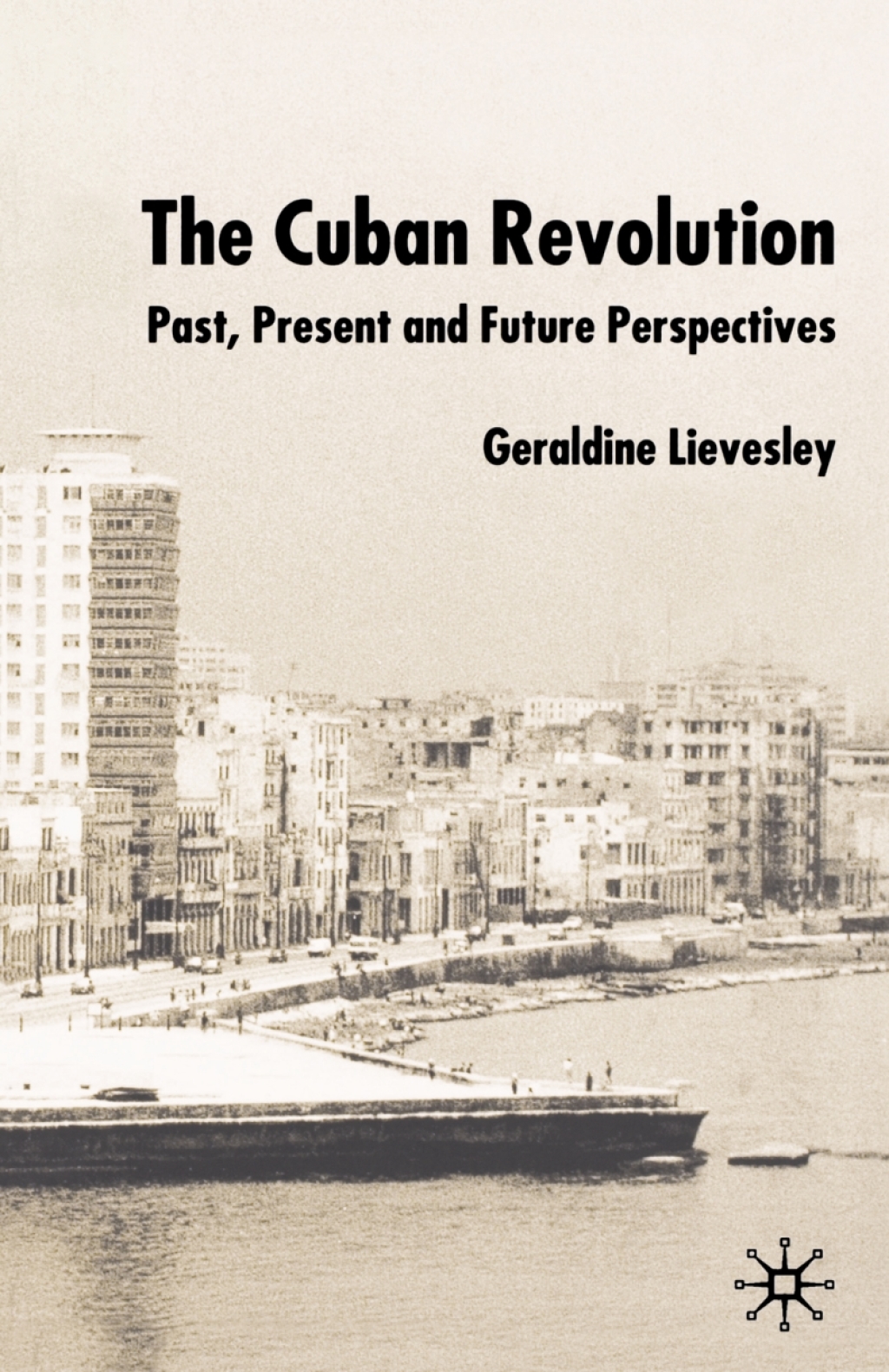 The Cuban Revolution Past, Present and Future 