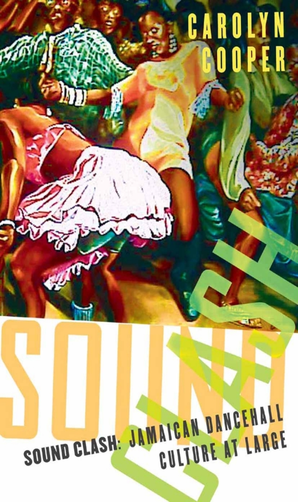 Sound Clash Jamaican Dancehall Culture at Large 