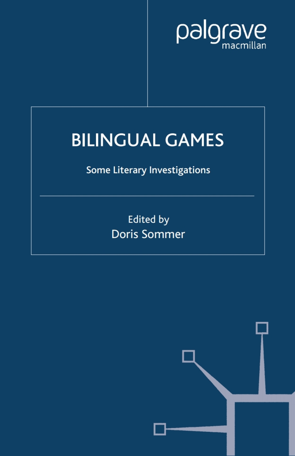 Bilingual Games Some Literary Investigations 