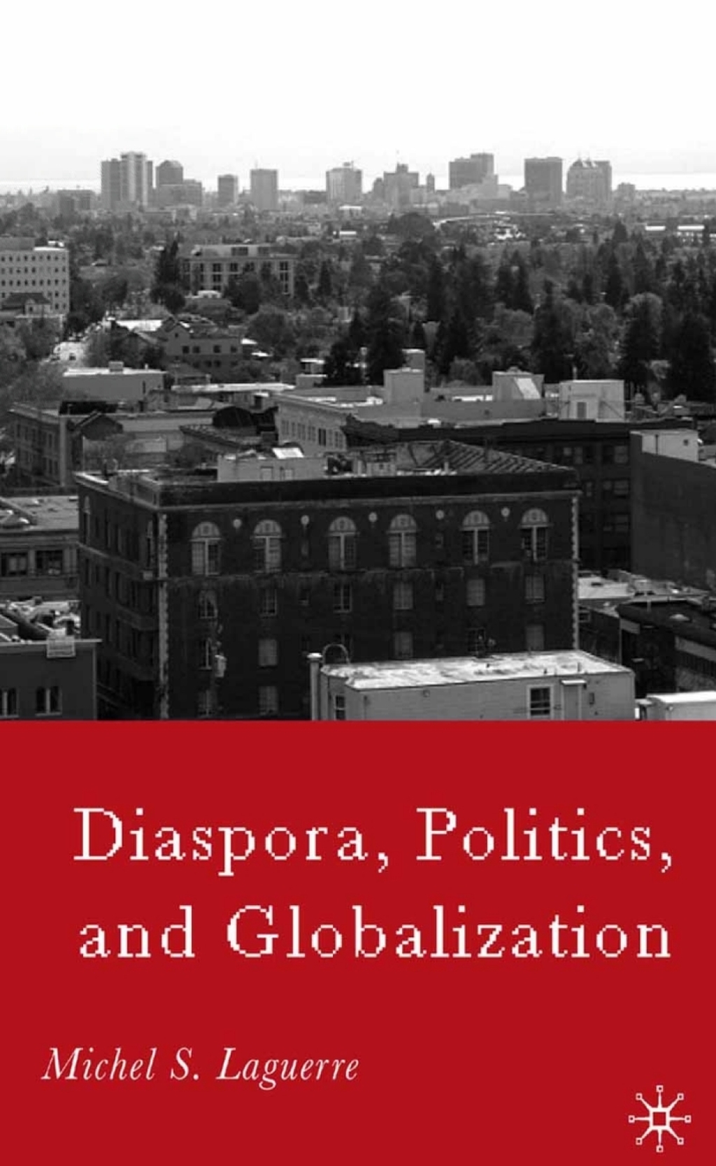 Diaspora, Politics, and Globalization 