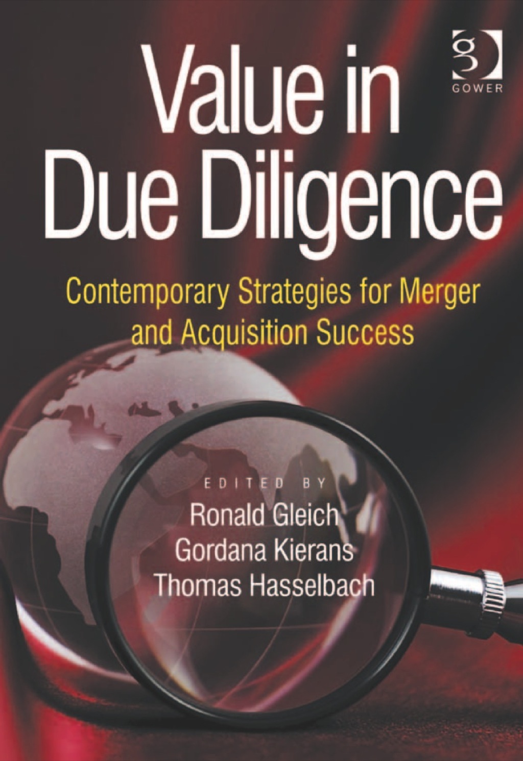 Value in Due Diligence: Contemporary Strategies for Merger and Acquisition Success 