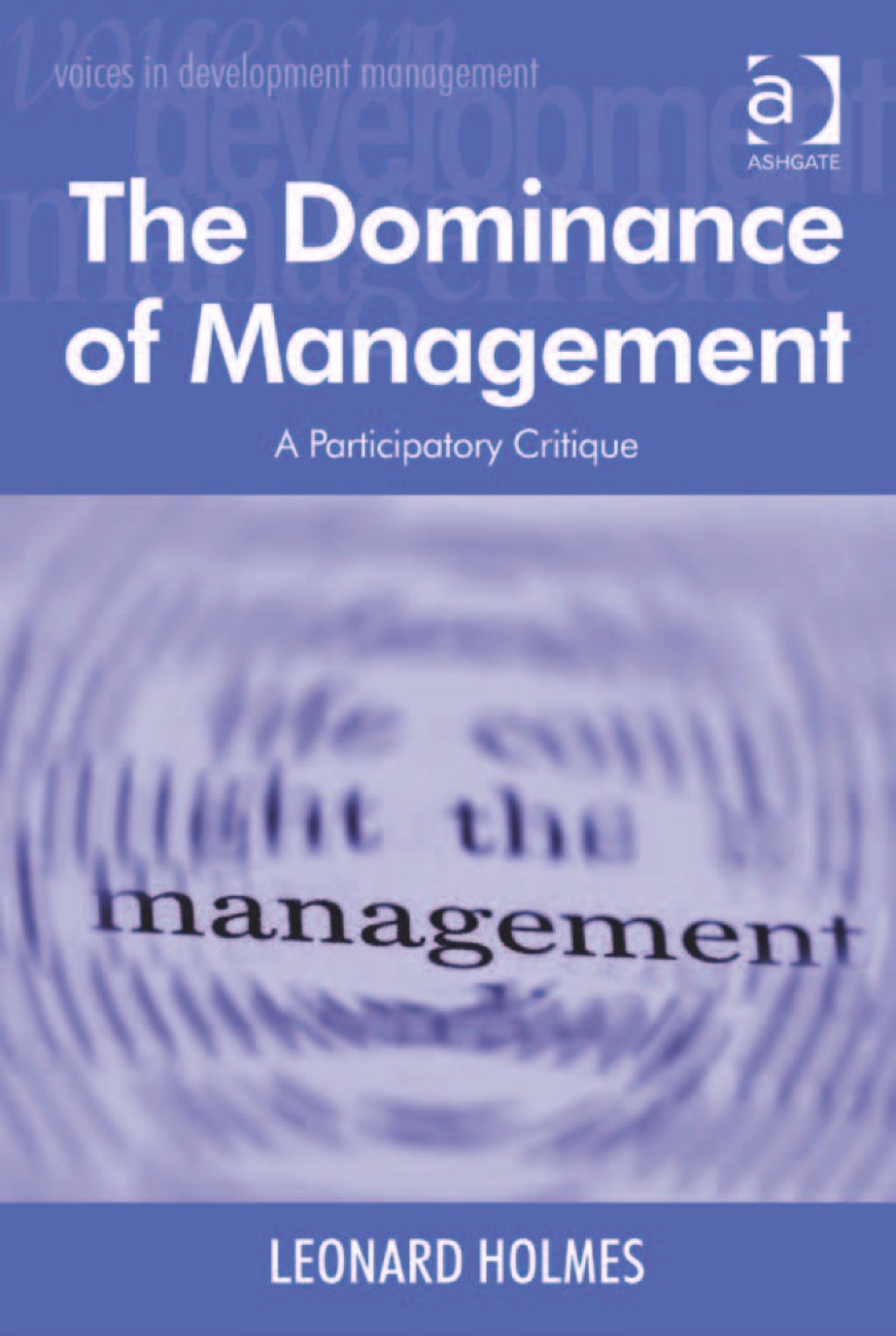 The Dominance of Management: A Participatory Critique 