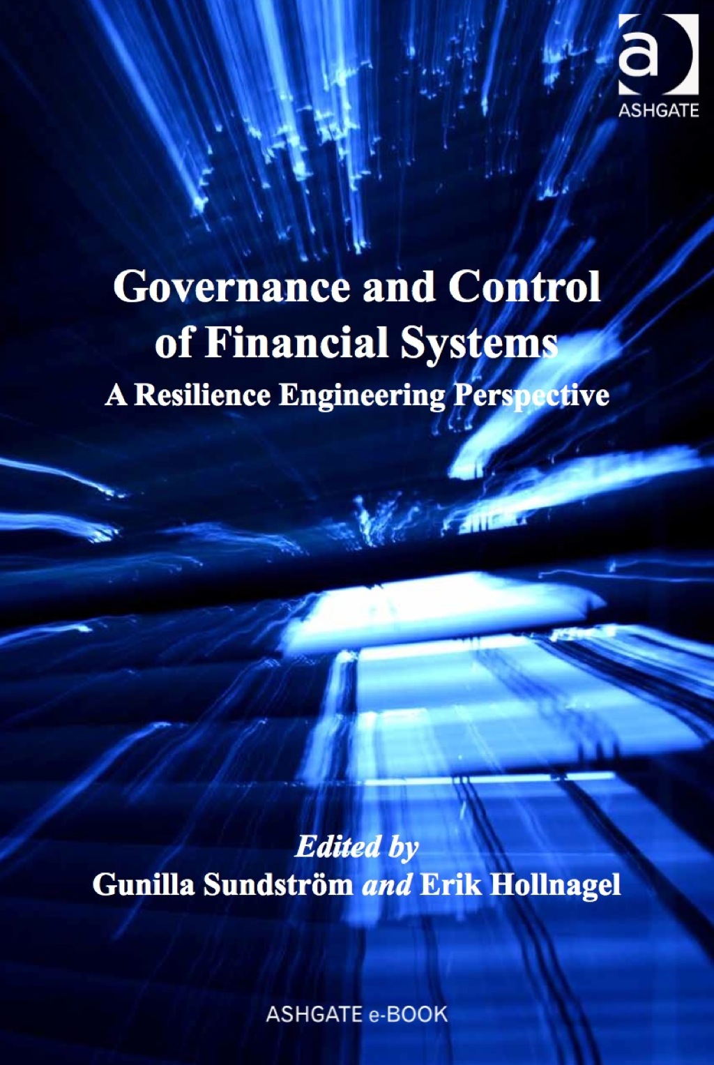 Governance and Control of Financial Systems: A Resilience Engineering Perspective 