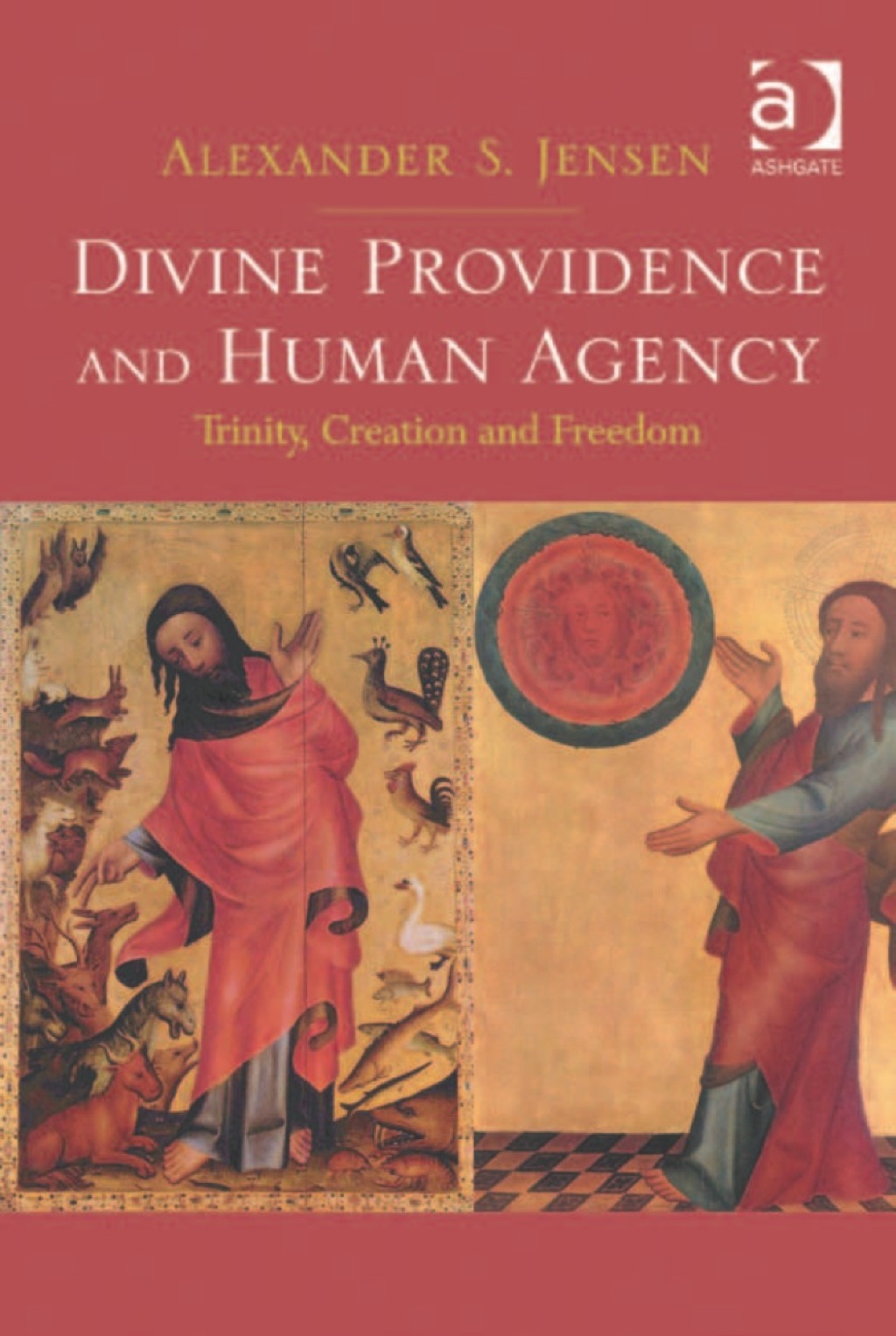 Divine Providence and Human Agency: Trinity, Creation and Freedom 