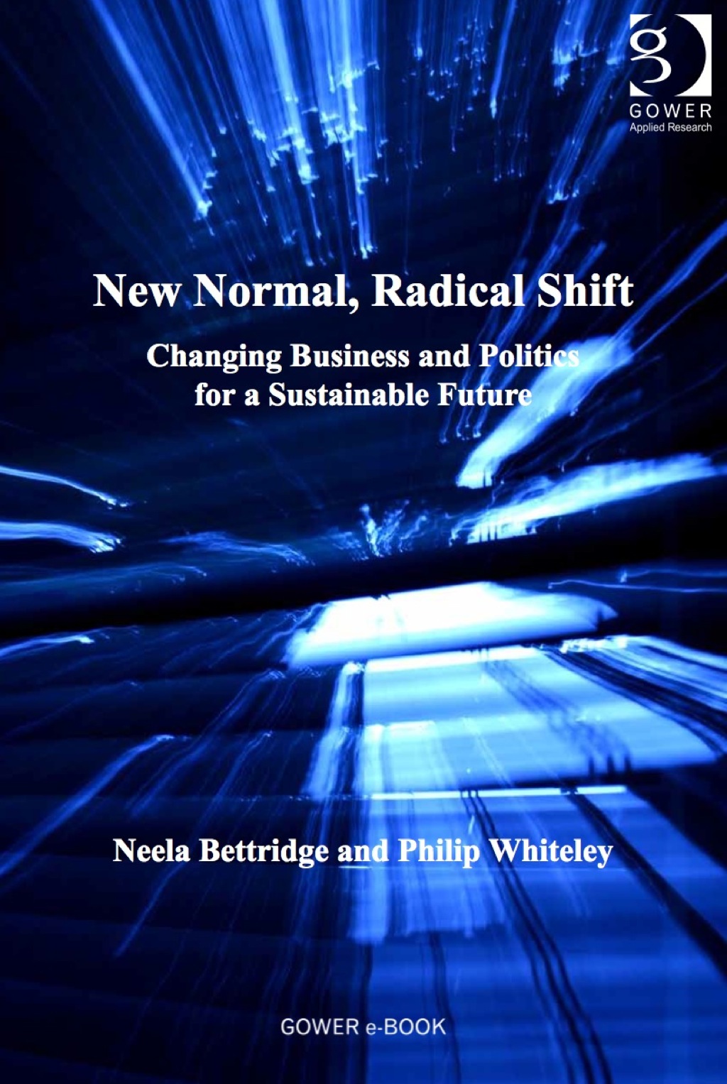 New Normal, Radical Shift: Changing Business and Politics for a Sustainable Future 