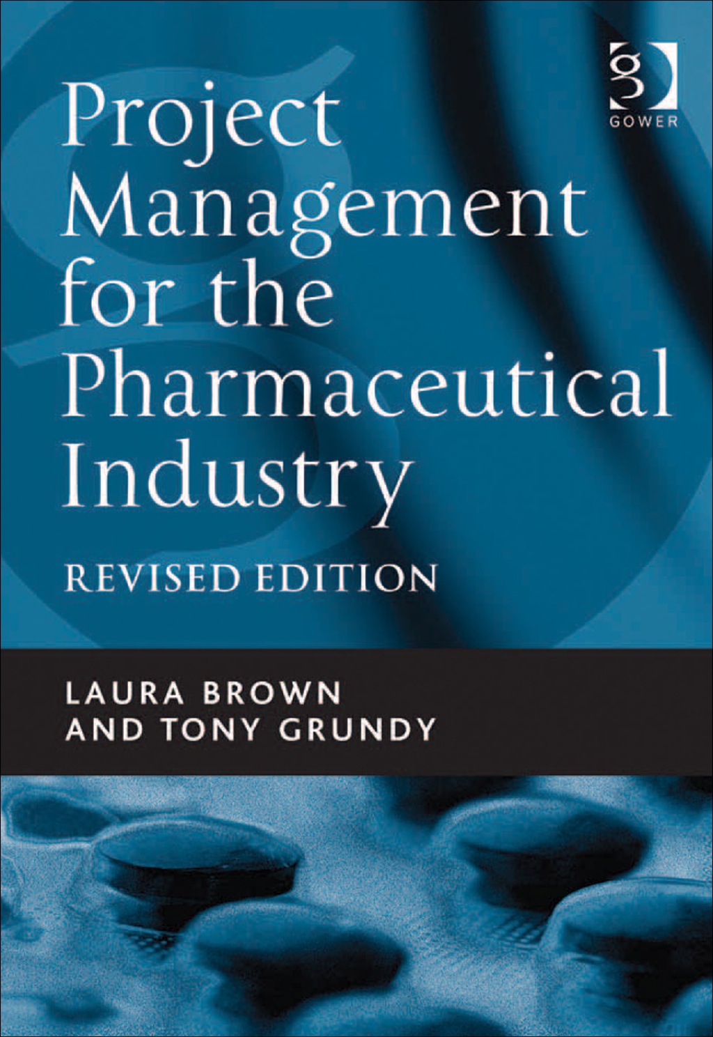 Project Management for the Pharmaceutical Industry 