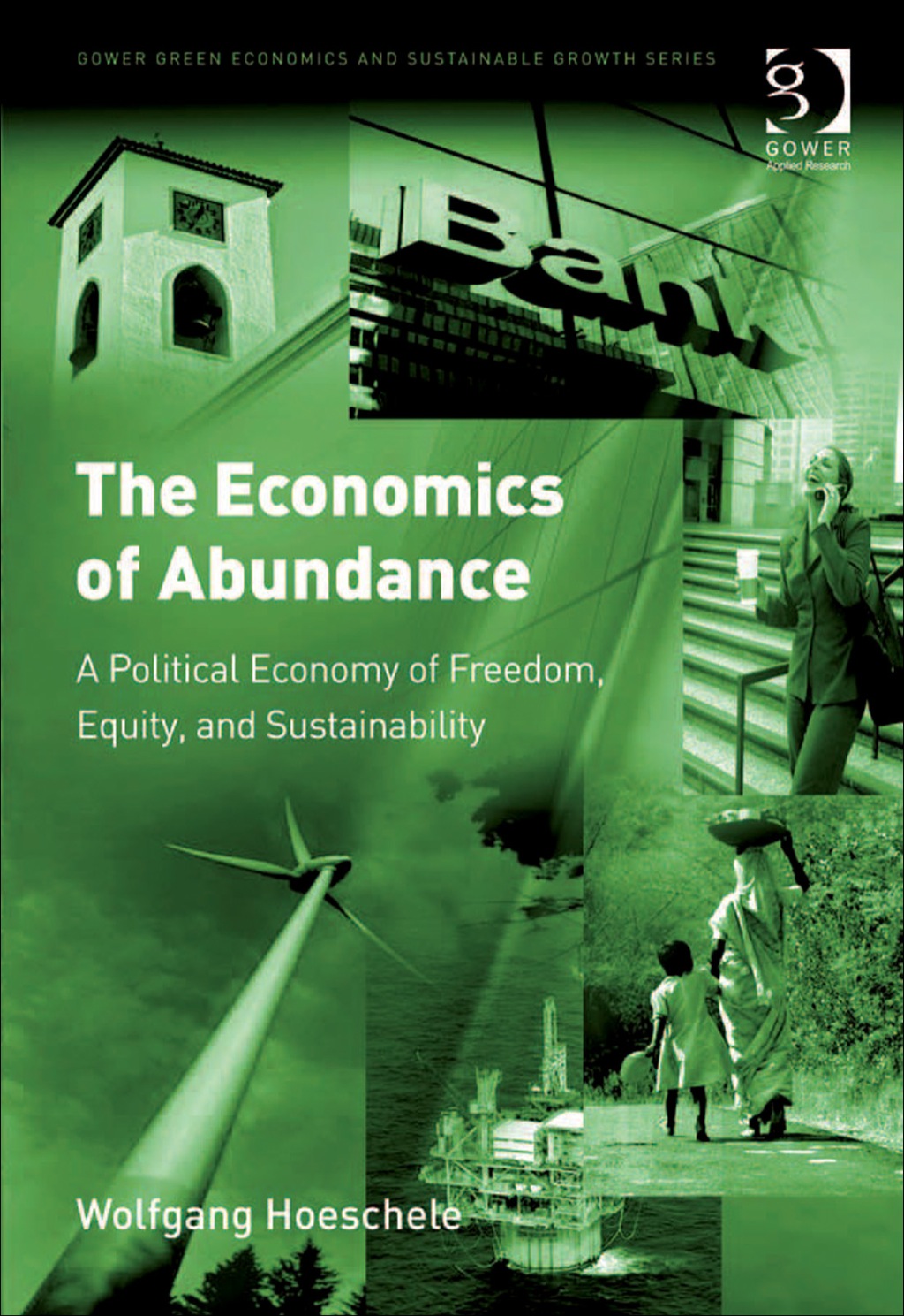 The Economics of Abundance: A Political Economy of Freedom, Equity, and Sustainability 