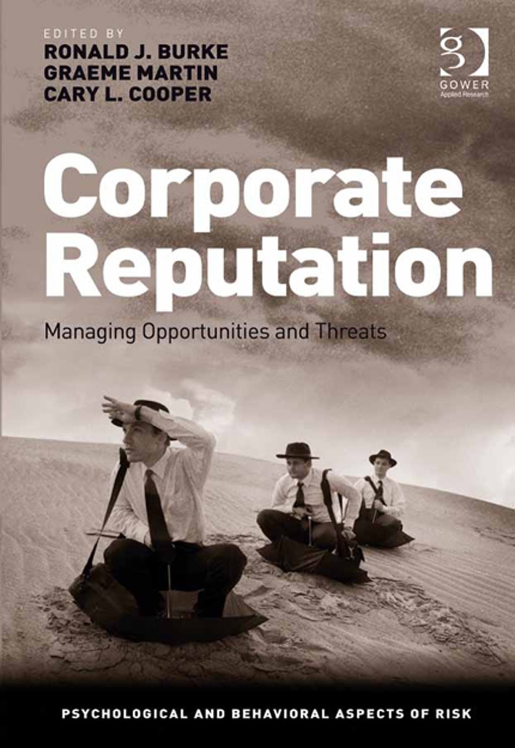 Corporate Reputation: Managing Opportunities and Threats 