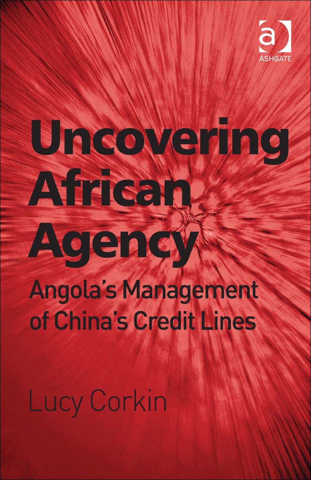 Uncovering African Agency: Angola's Management of China's Credit Lines 