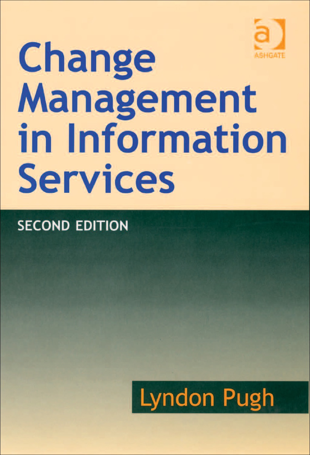 Change Management in Information Services 2nd Edition