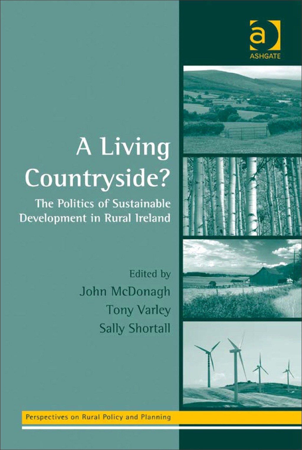 A Living Countryside?: The Politics of Sustainable Development in Rural Ireland 