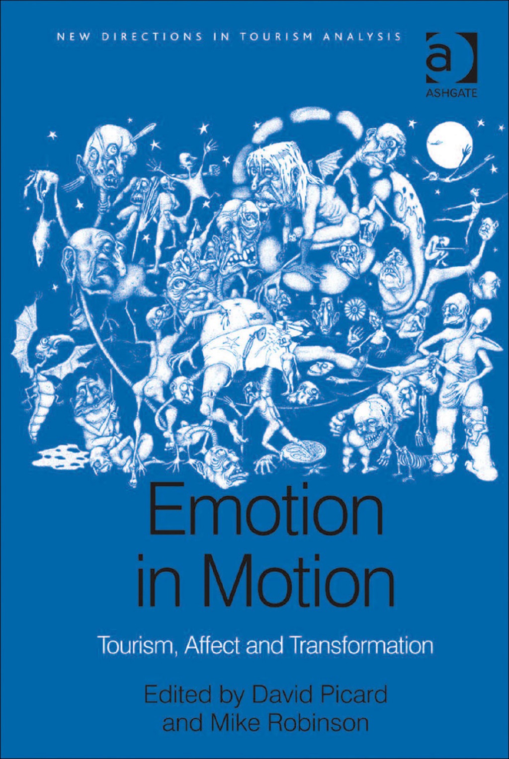 Emotion in Motion: Tourism, Affect and Transformation 