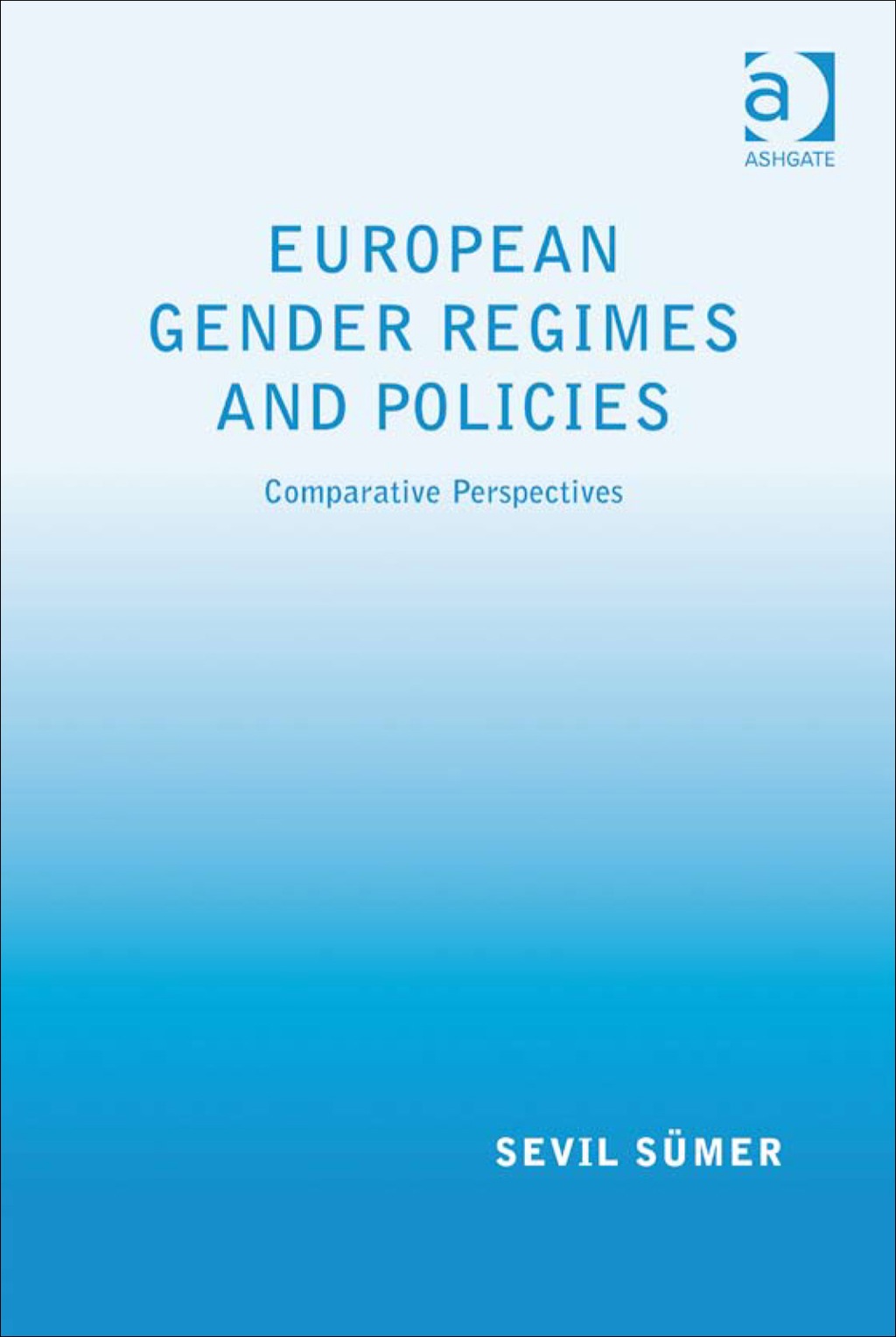 European Gender Regimes and Policies: Comparative Perspectives 