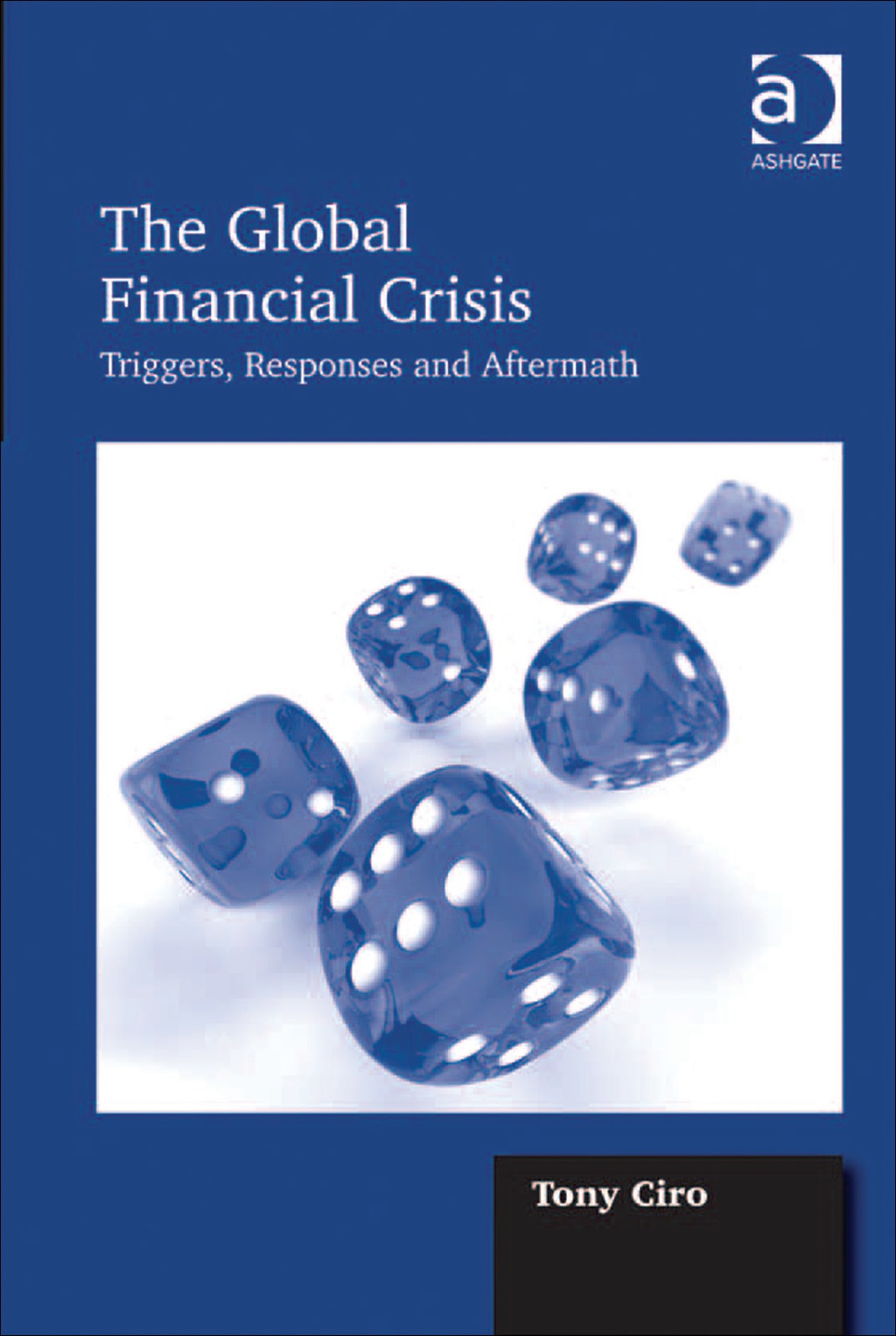 The Global Financial Crisis: Triggers, Responses and Aftermath 