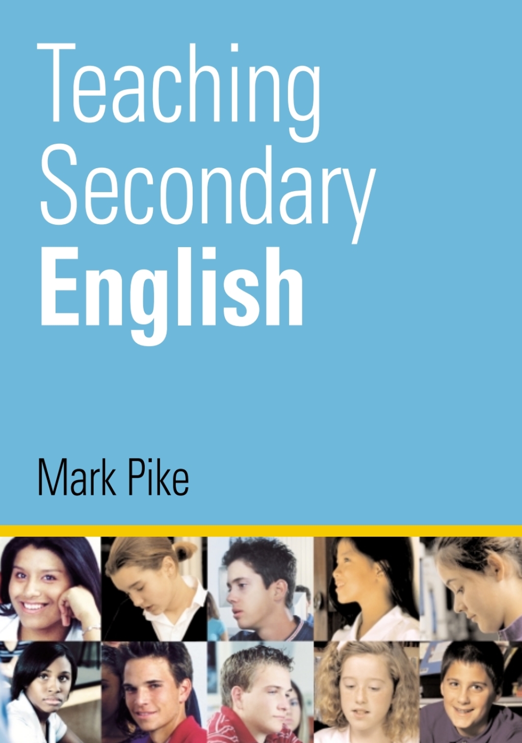 Teaching Secondary English 1st Edition
