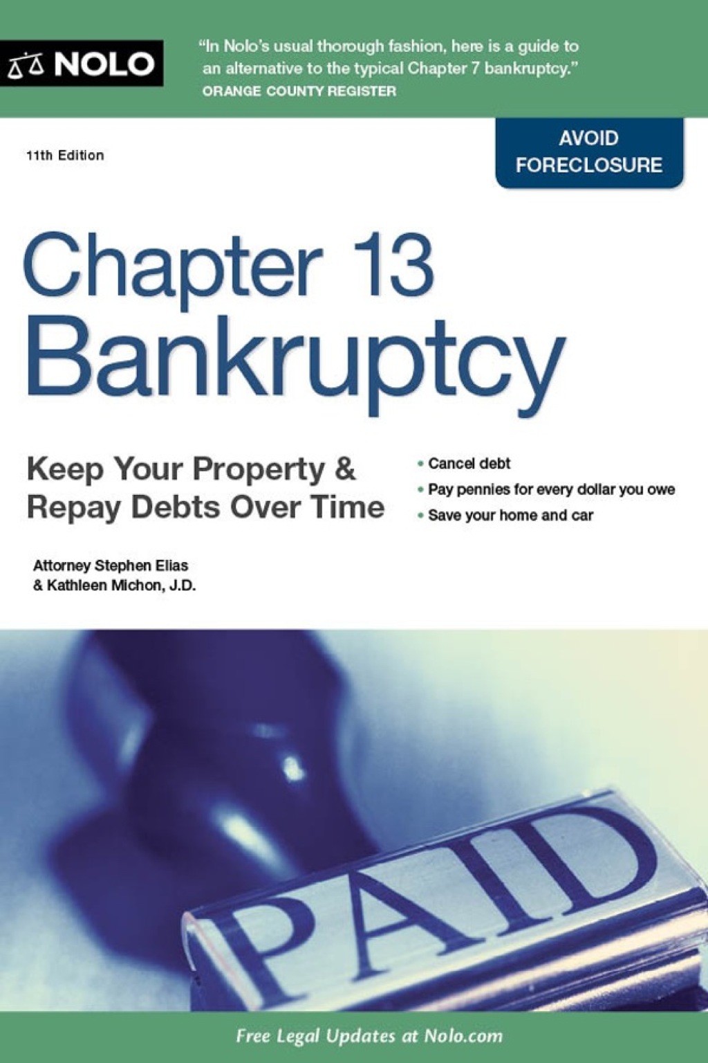 Chapter 13 Bankruptcy: Keep Your Property & Repay Debts Over Time 11th Edition