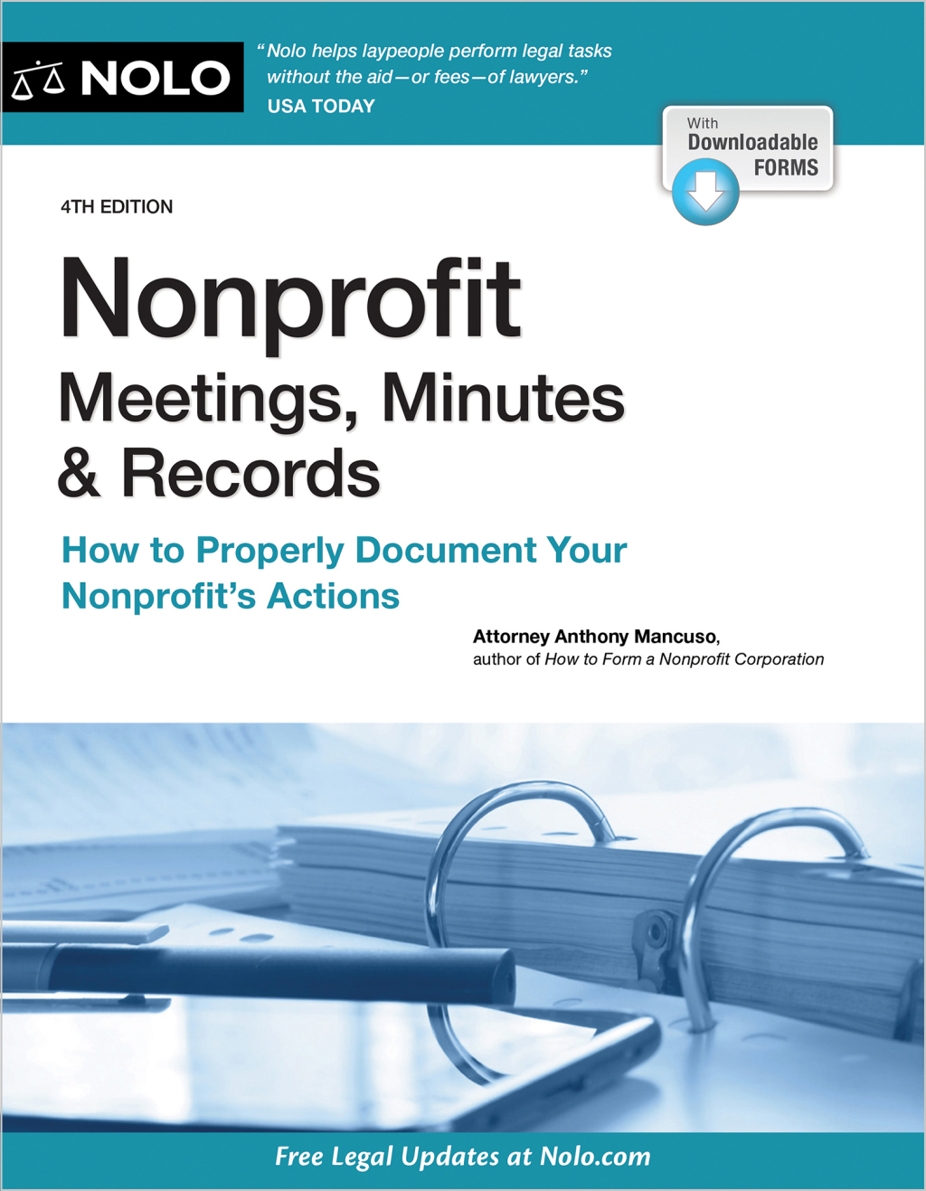 Nonprofit Meetings, Minutes & Records How to Properly Document Your Nonprofit's Actions 4th Edition
