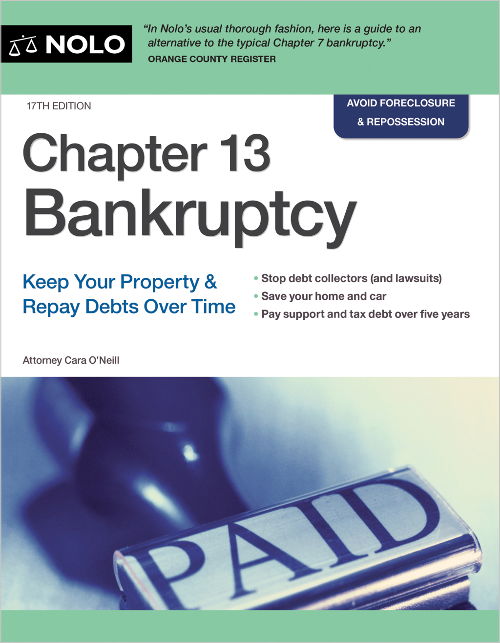 Chapter 13 Bankruptcy Keep Your Property & Repay Debts Over Time 17th Edition