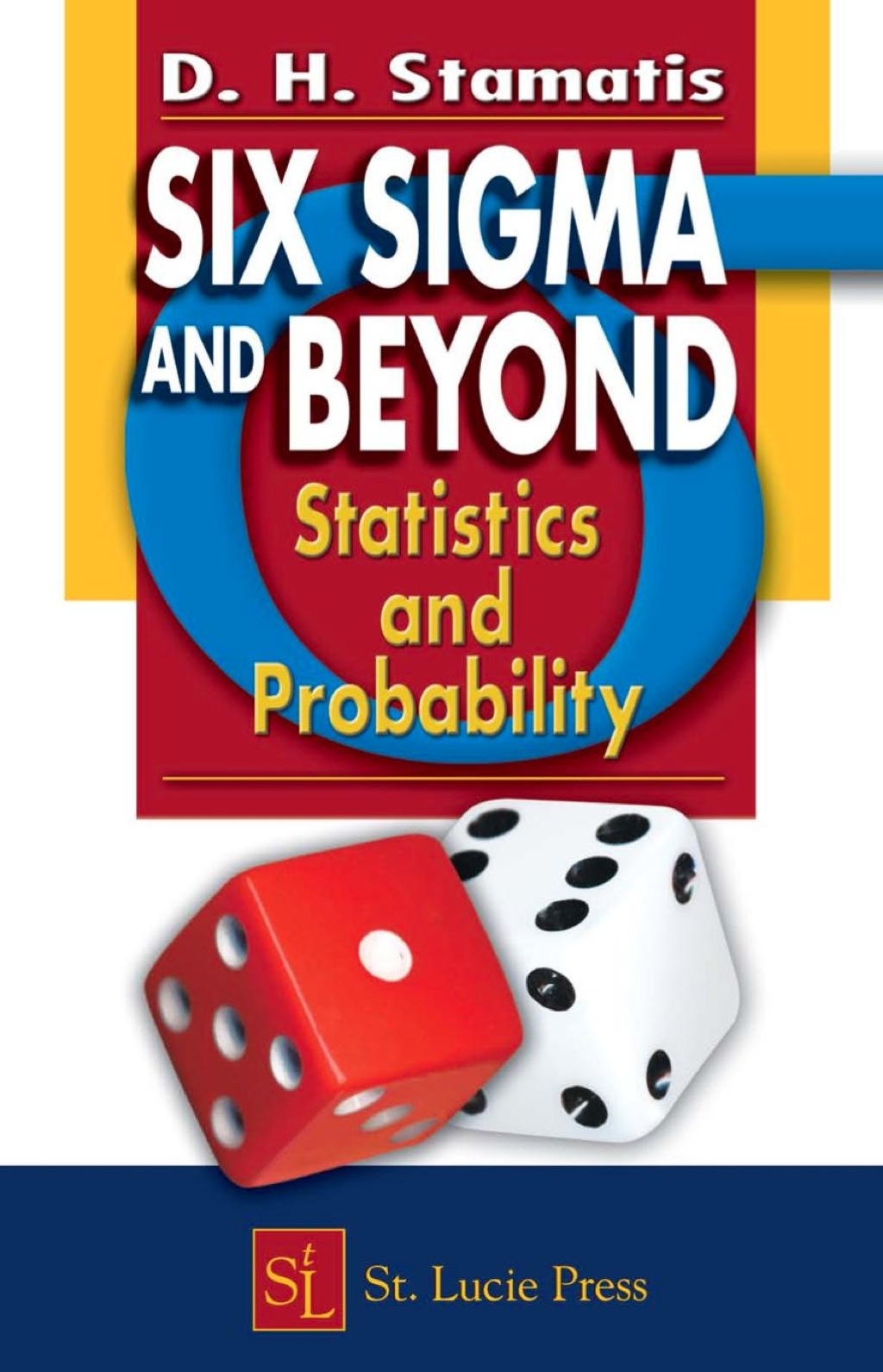 Six Sigma and Beyond Statistics and Probability, Volume III 1st Edition