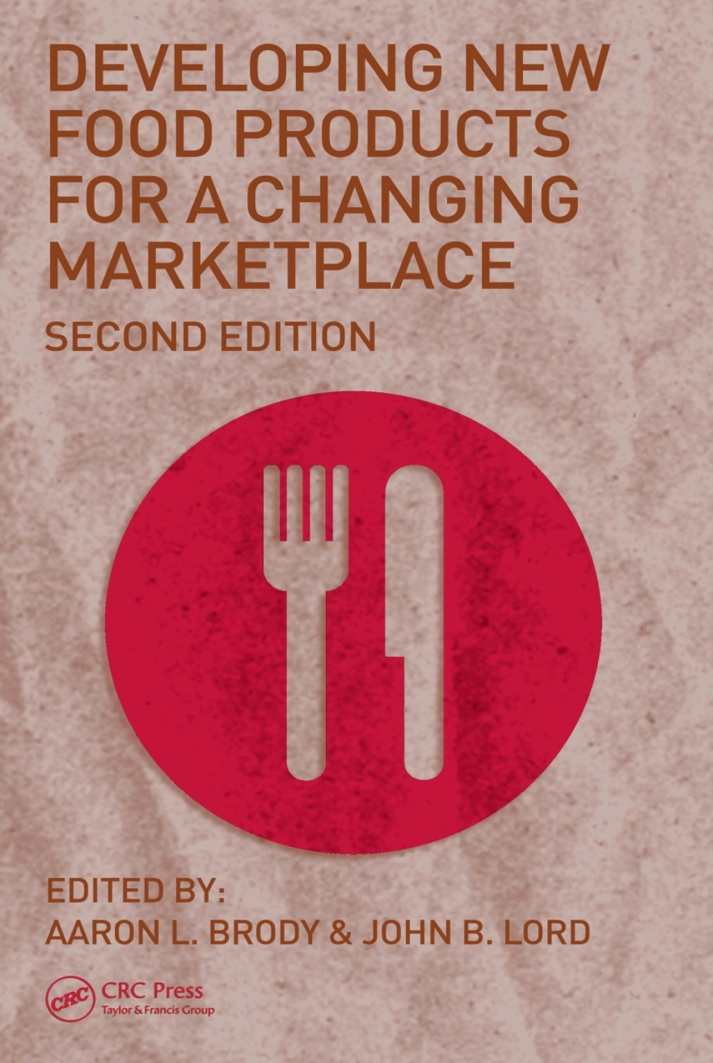 Developing New Food Products for a Changing Marketplace 2nd Edition