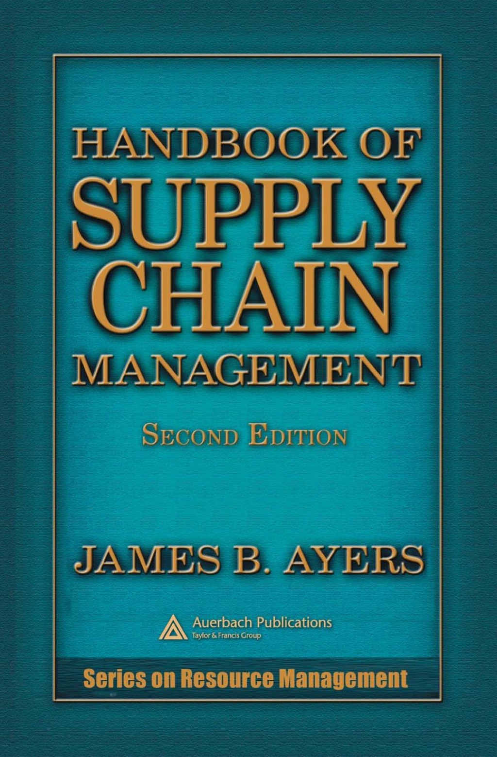 Handbook of Supply Chain Management 2nd Edition