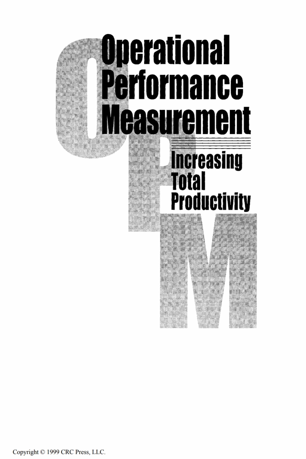 Operational Performance Measurement Increasing Total Productivity 1st Edition