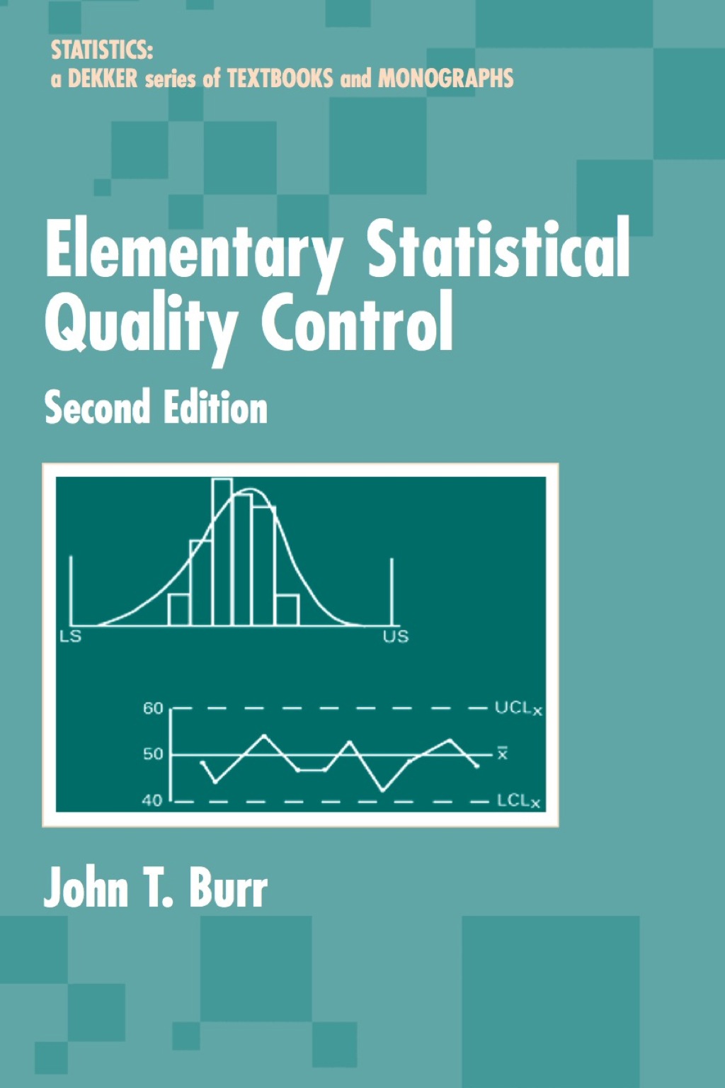 Elementary Statistical Quality Control 2nd Edition