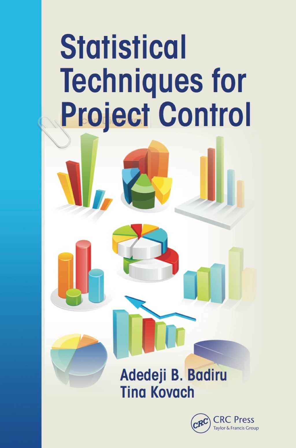 Statistical Techniques for Project Control 1st Edition