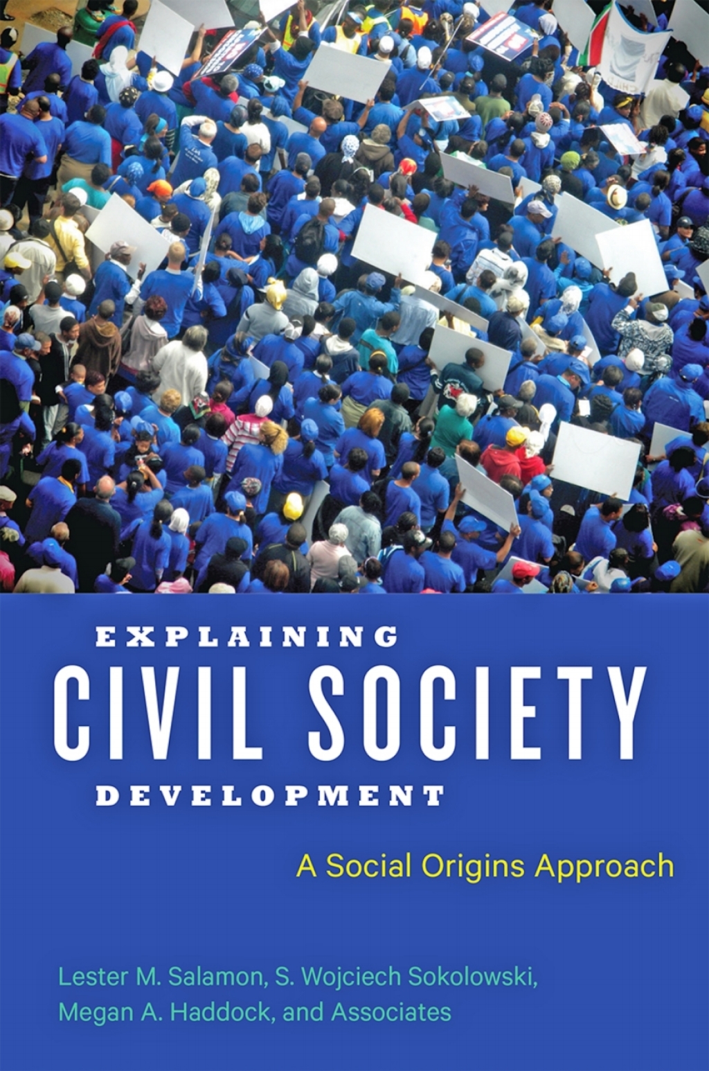 Explaining Civil Society Development A Social Origins Approach 