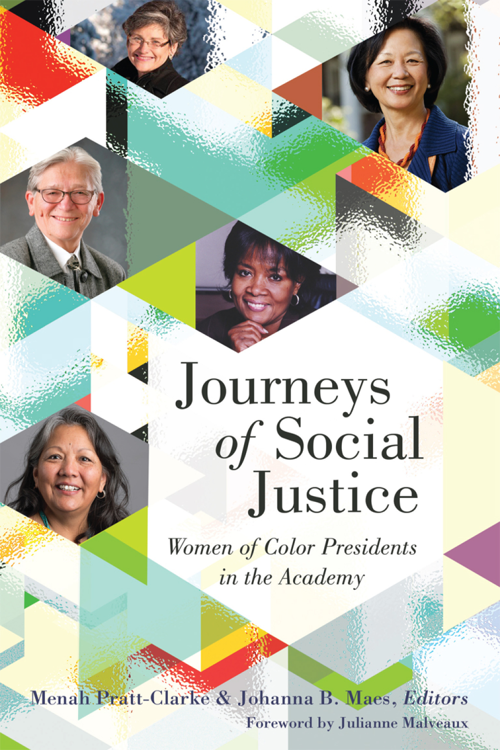 Journeys of Social Justice Women of Color Presidents in the Academy 1st Edition