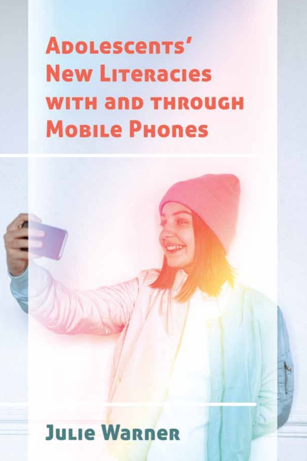 AdolescentsÃ¢â‚¬Å¡Ãƒâ€žÃƒÂ¶Ã¢Ë†Å¡Ãƒâ€˜Ã¢Ë†Å¡Ã‚Â¥ New Literacies with and through Mobile Phones 1st Edition