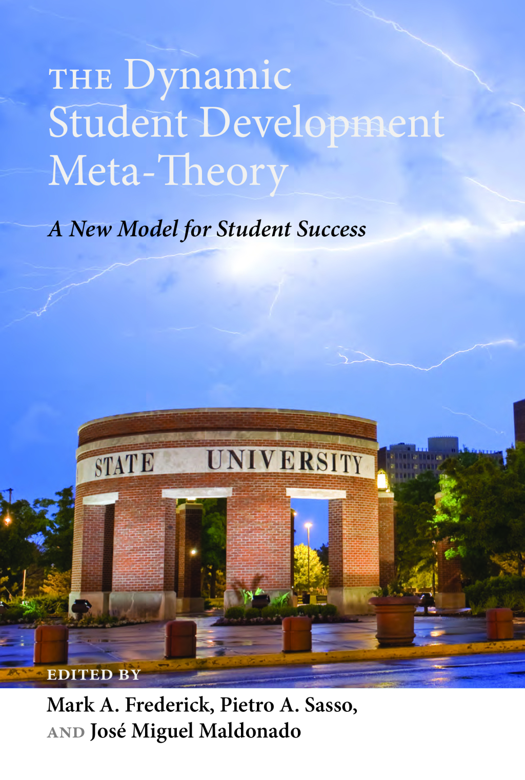 The Dynamic Student Development Meta-Theory A New Model for Student Success 1st Edition