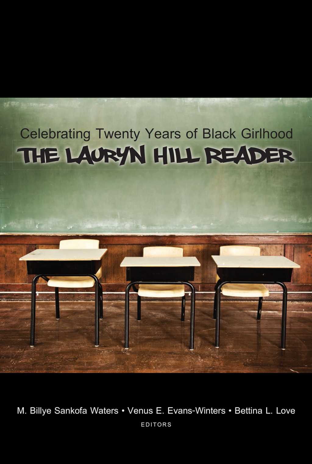 Celebrating Twenty Years of Black Girlhood The Lauryn Hill Reader 1st Edition