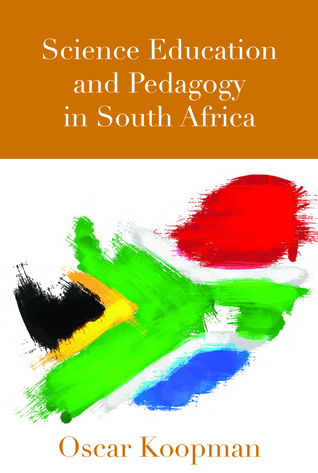 Science Education and Pedagogy in South Africa 1st Edition