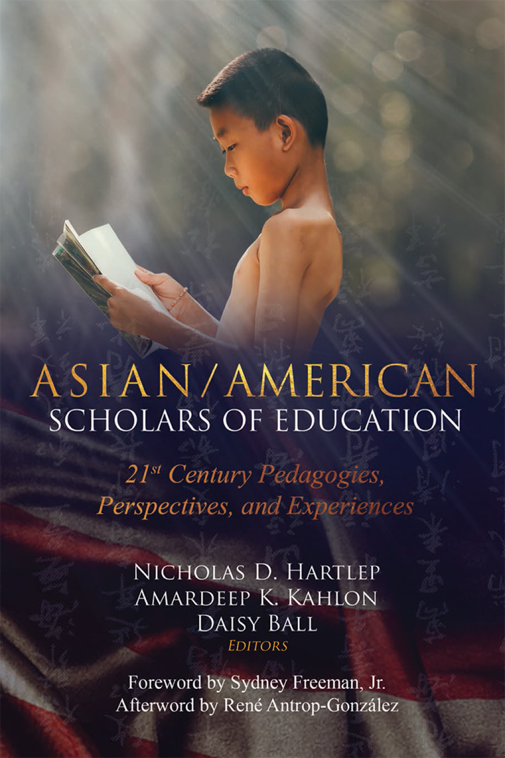 Asian/American Scholars of Education 21st Century Pedagogies, Perspectives, and Experiences 1st Edition