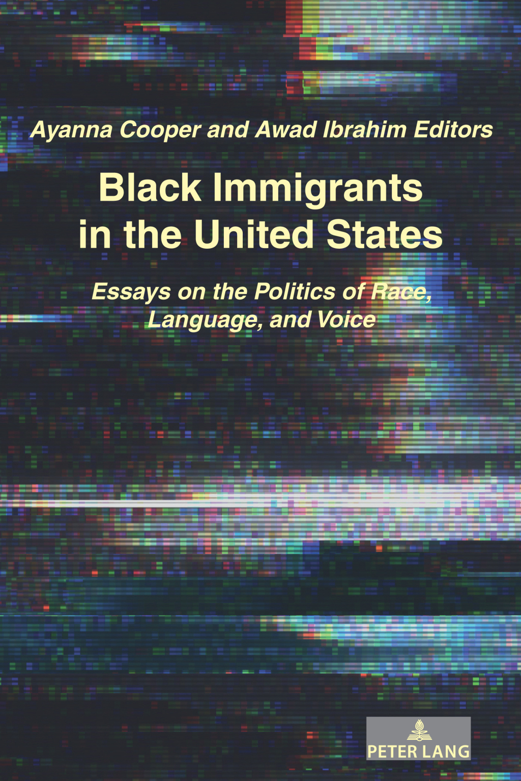 Black Immigrants in the United States Essays on the Politics of Race, Language, and Voice 1st Edition