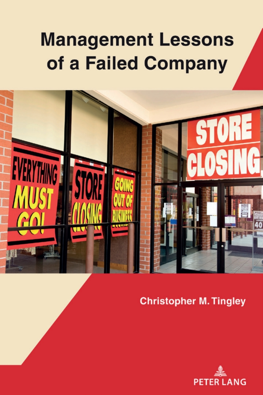 Management Lessons of a Failed Company 1st Edition