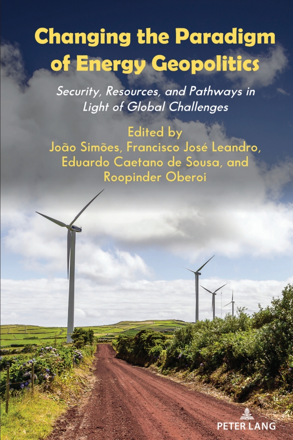 Changing the Paradigm of Energy Geopolitics Security, Resources and Pathways in Light of Global Challenges 1st Edition