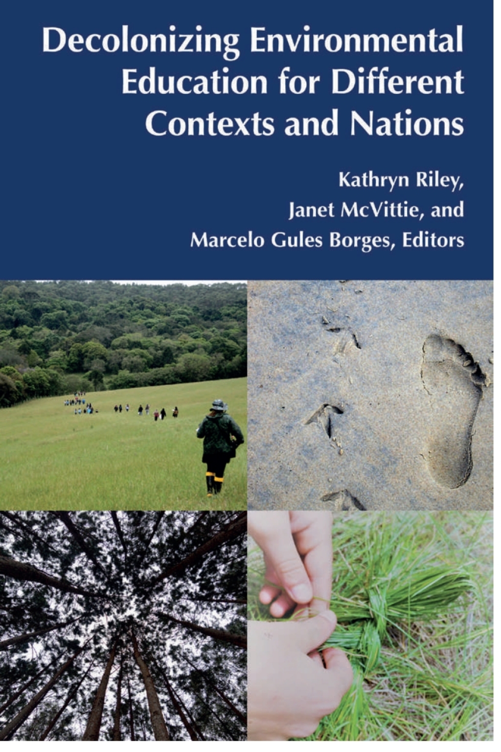 Decolonizing Environmental Education for Different Contexts and Nations 1st Edition