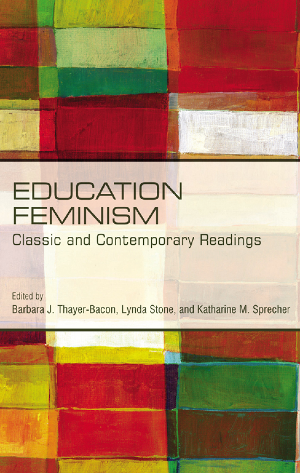 Education Feminism Classic and Contemporary Readings 1st Edition