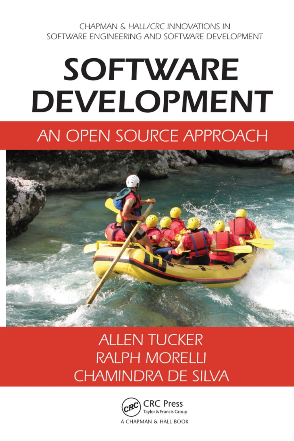 Software Development An Open Source Approach 1st Edition