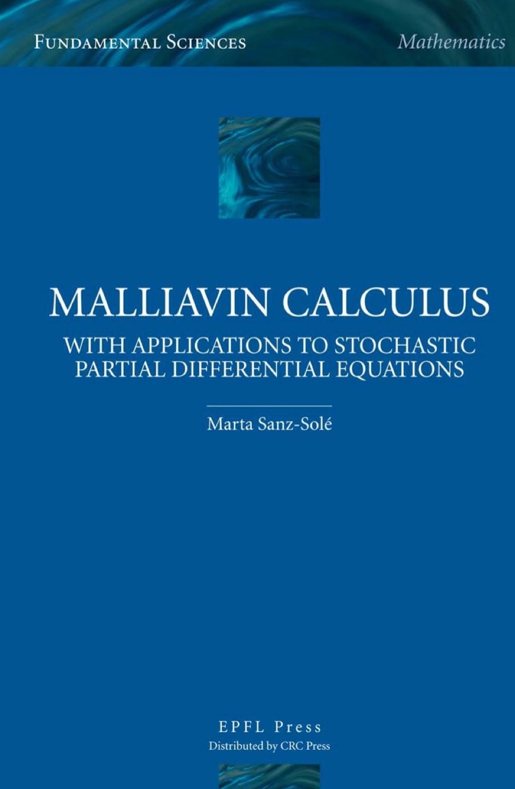 Malliavin Calculus with Applications to Stochastic Partial Differential Equations 1st Edition