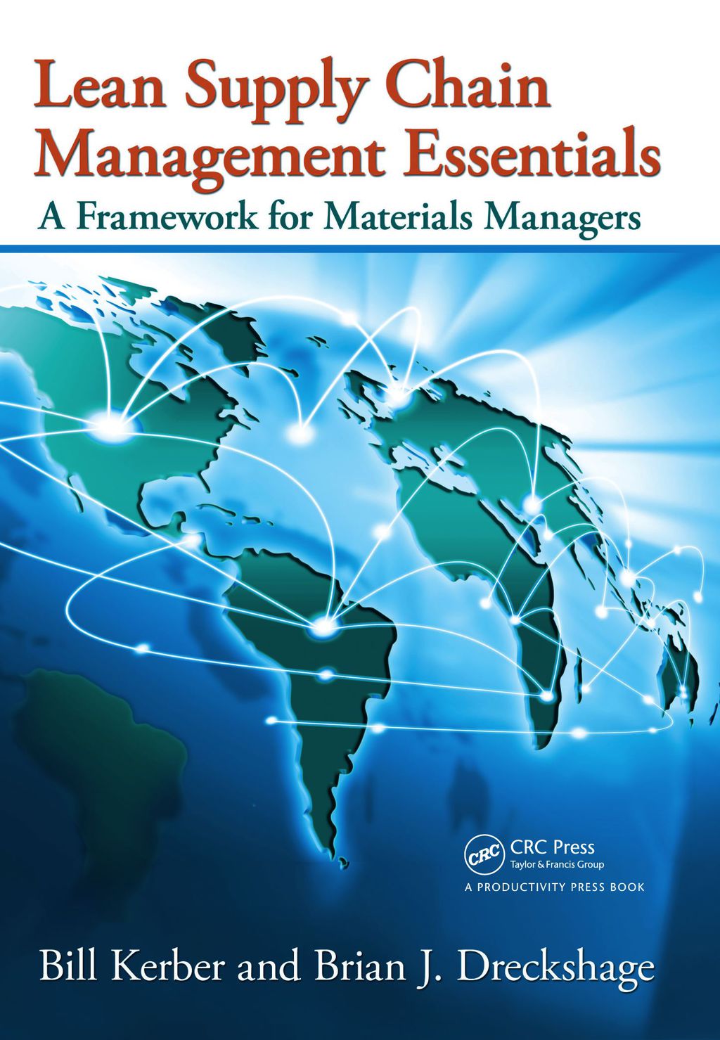 Lean Supply Chain Management Essentials A Framework for Materials Managers 1st Edition