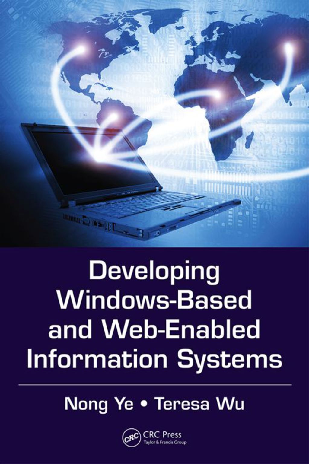 Developing Windows-Based and Web-Enabled Information Systems 1st Edition