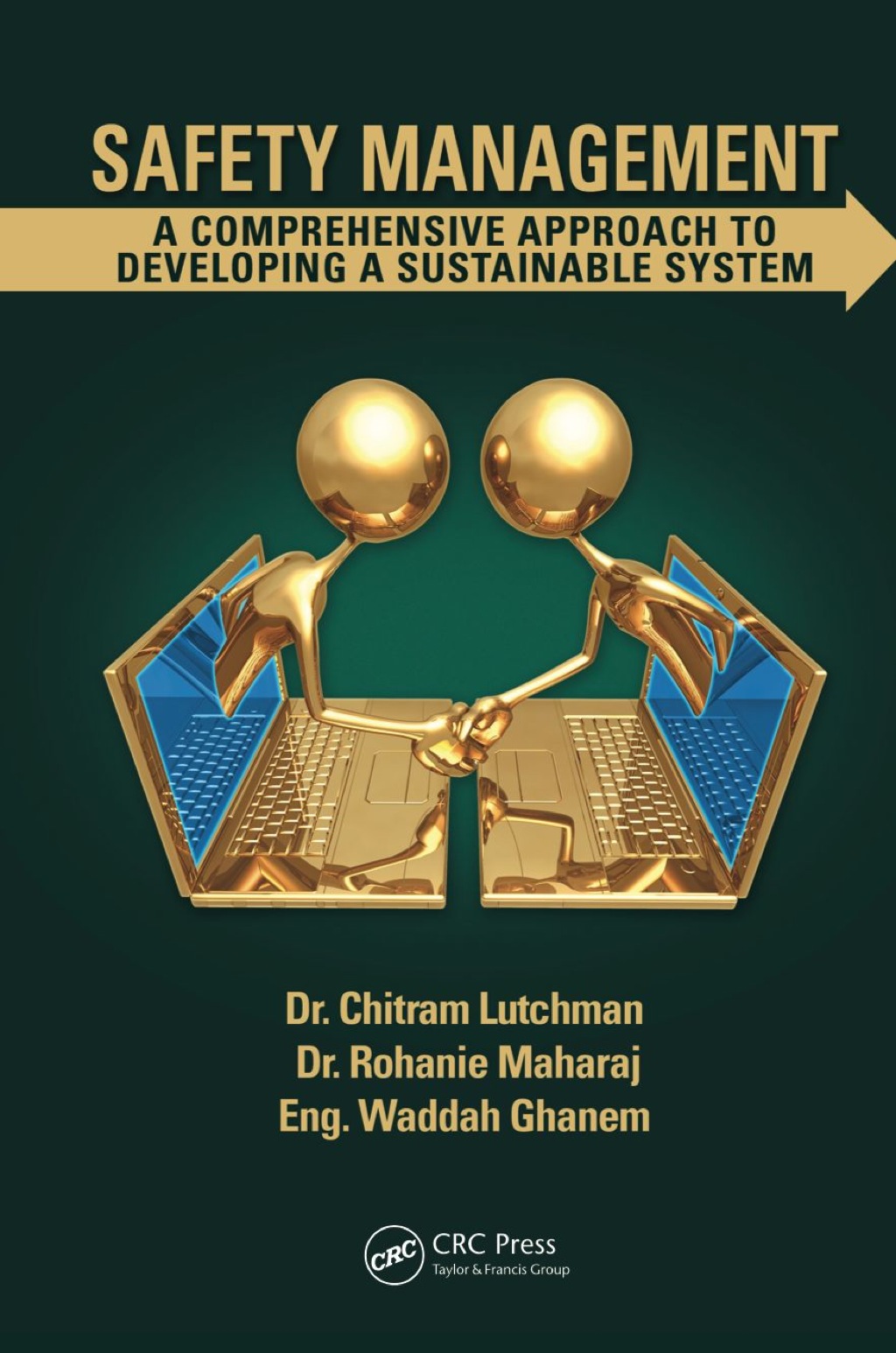 Safety Management A Comprehensive Approach to Developing a Sustainable System 1st Edition