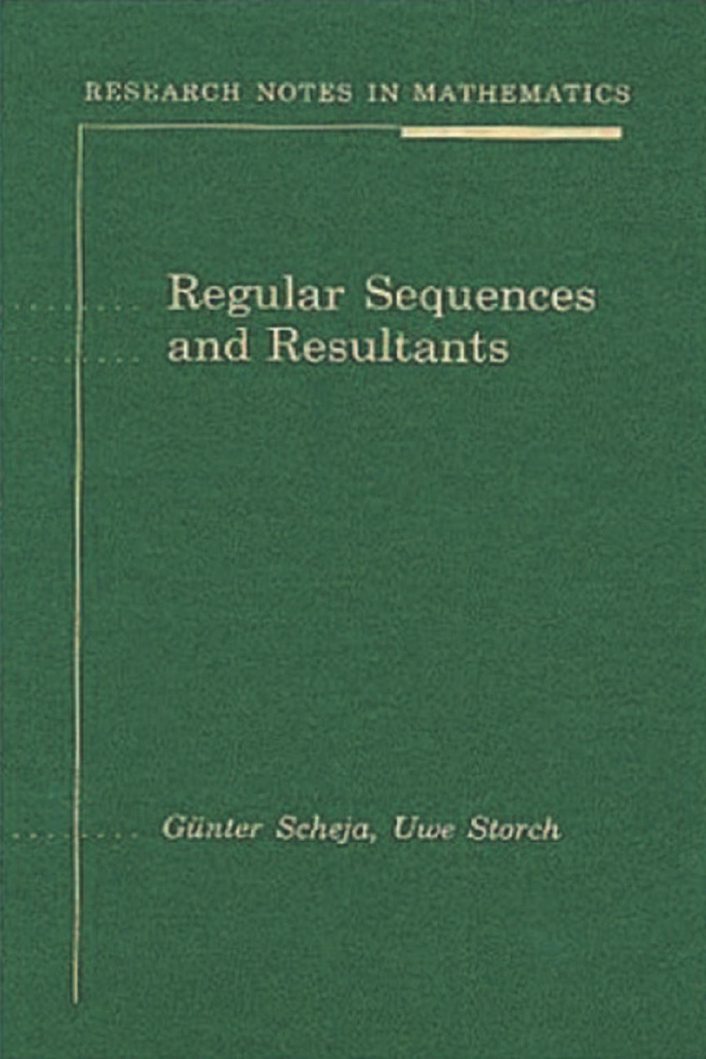 Regular Sequences and Resultants 1st Edition